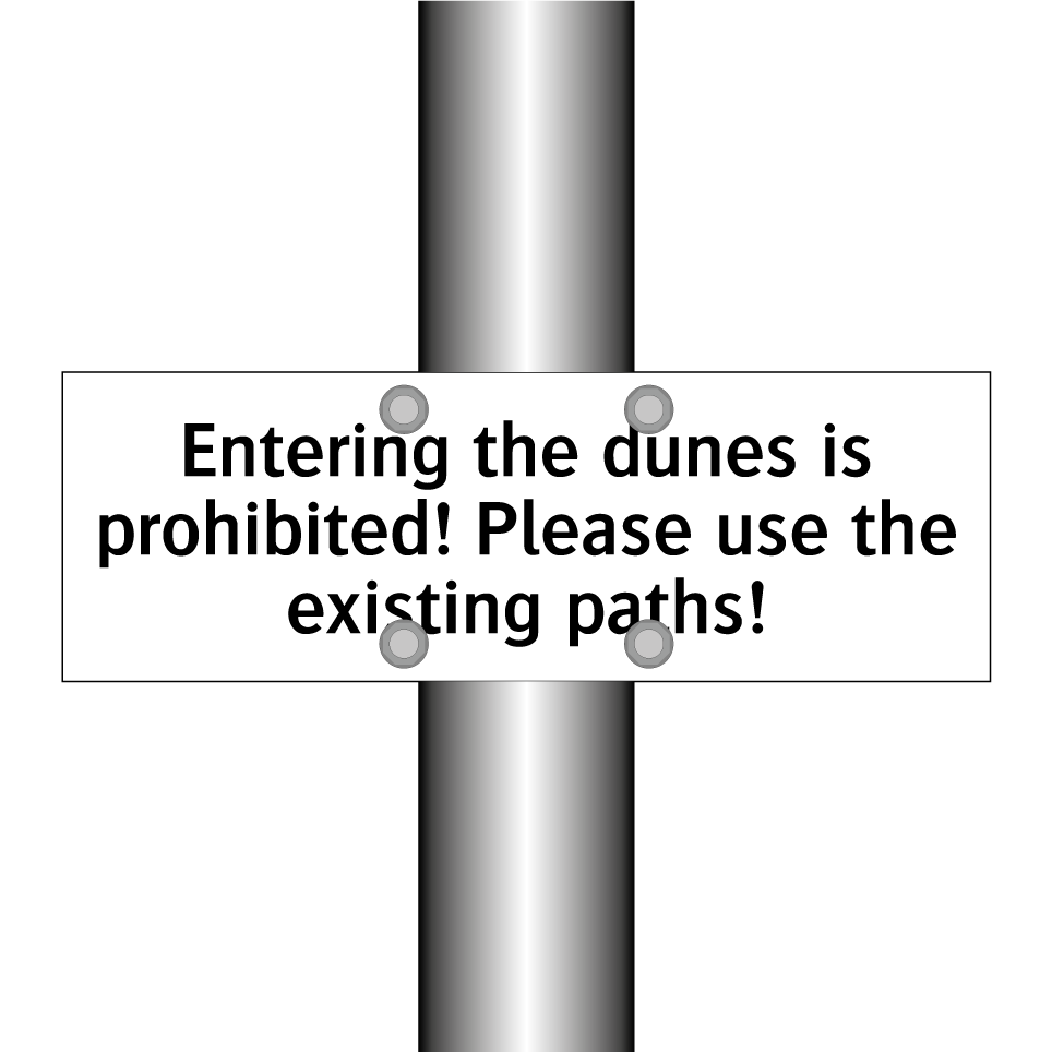 Entering the dunes is prohibited! Please use the existing paths!