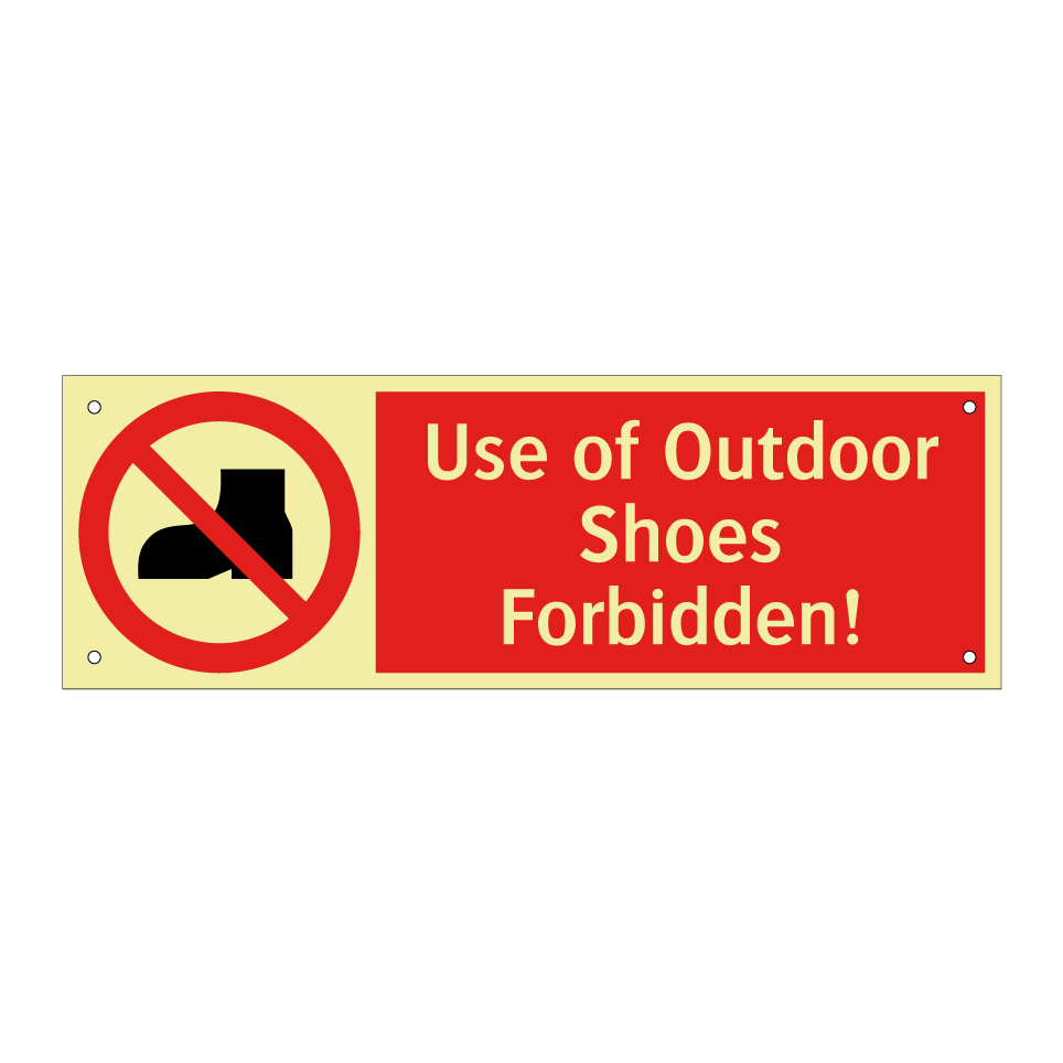 Use of Outdoor Shoes Forbidden!