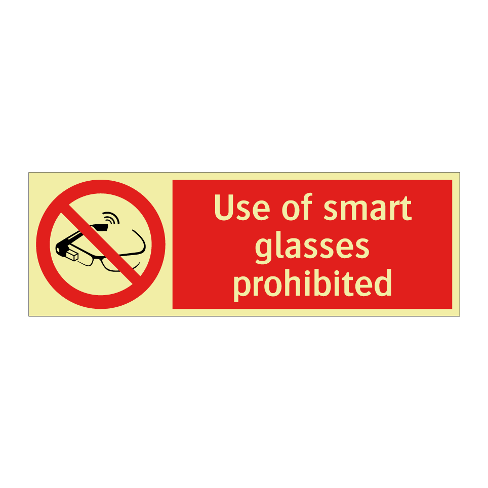 Use of smart glasses prohibited