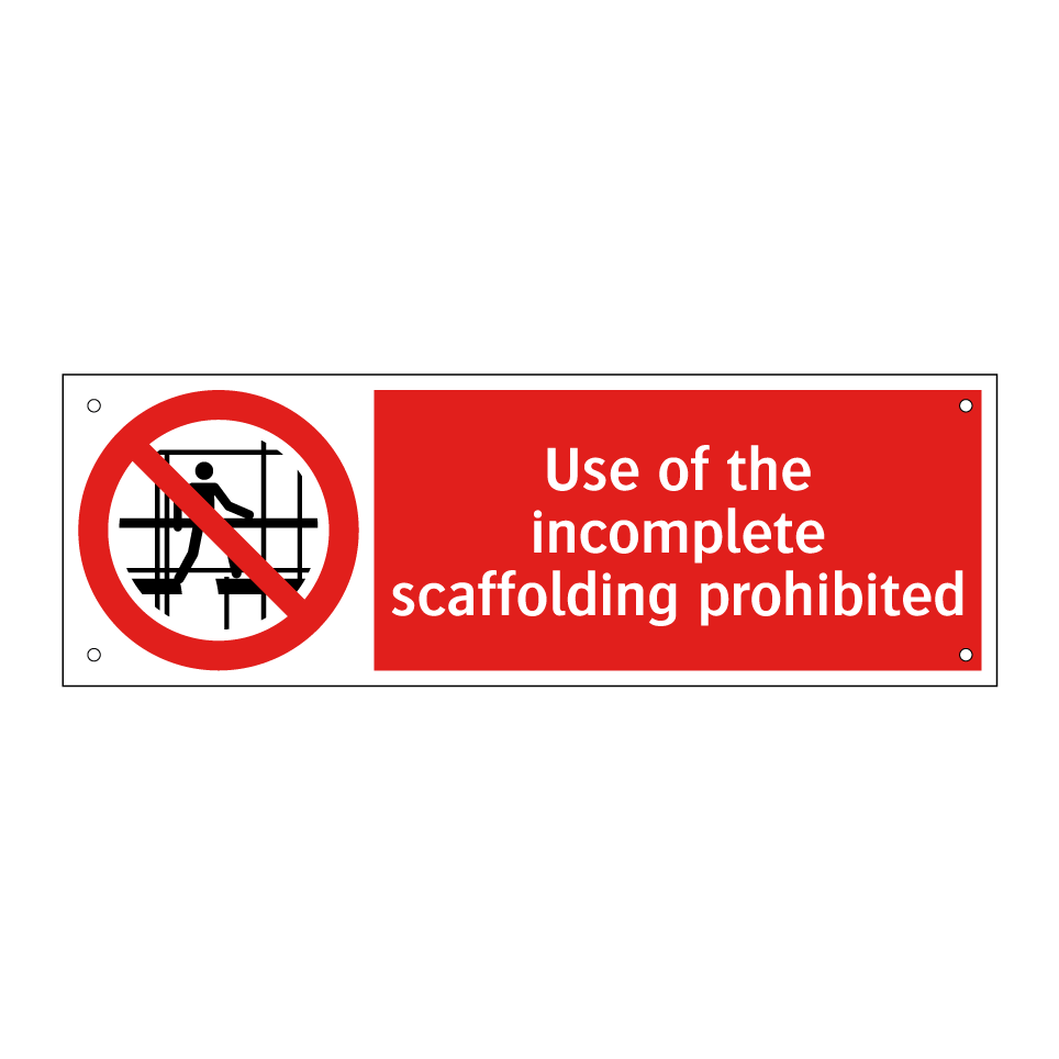 Use of the incomplete scaffolding prohibited