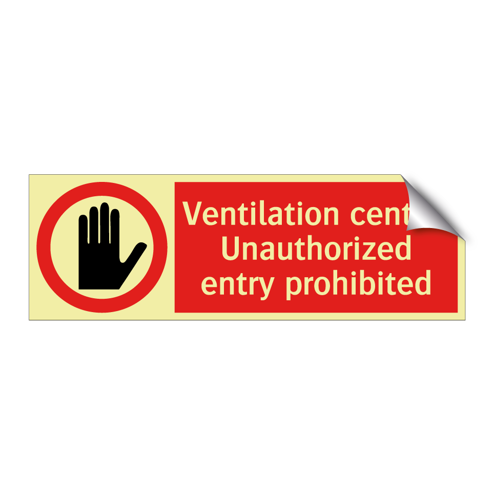 Ventilation central Unauthorized entry prohibited