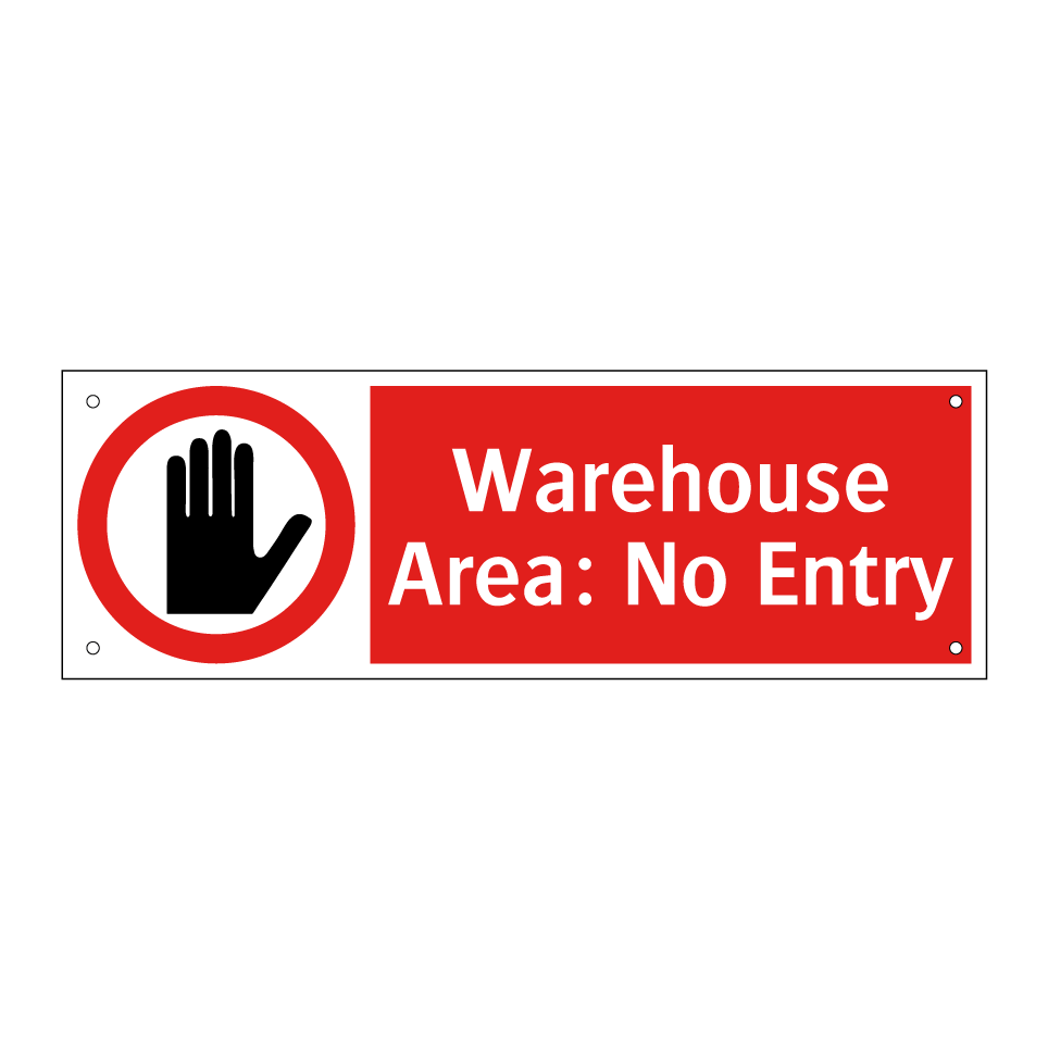 Warehouse Area: No Entry