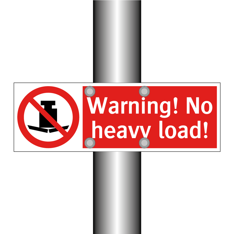 Warning! No heavy load!