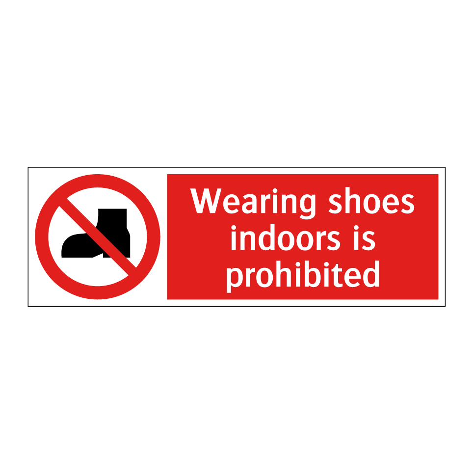 Wearing shoes indoors is prohibited