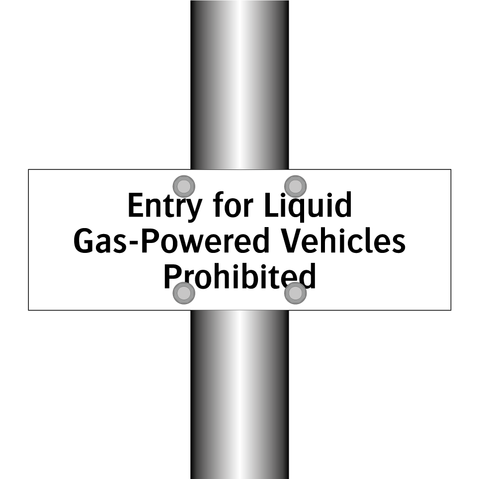 Entry for Liquid Gas-Powered Vehicles Prohibited