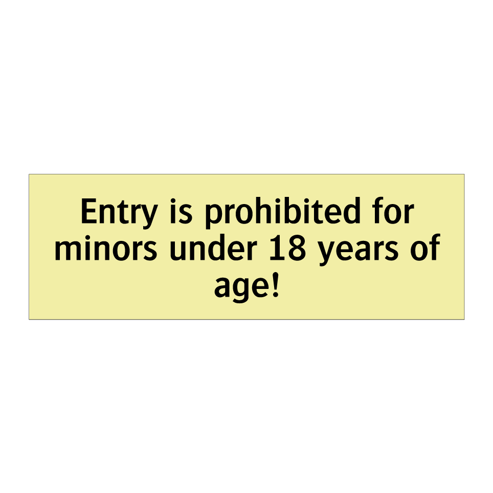 Entry is prohibited for minors under 18 years of age!