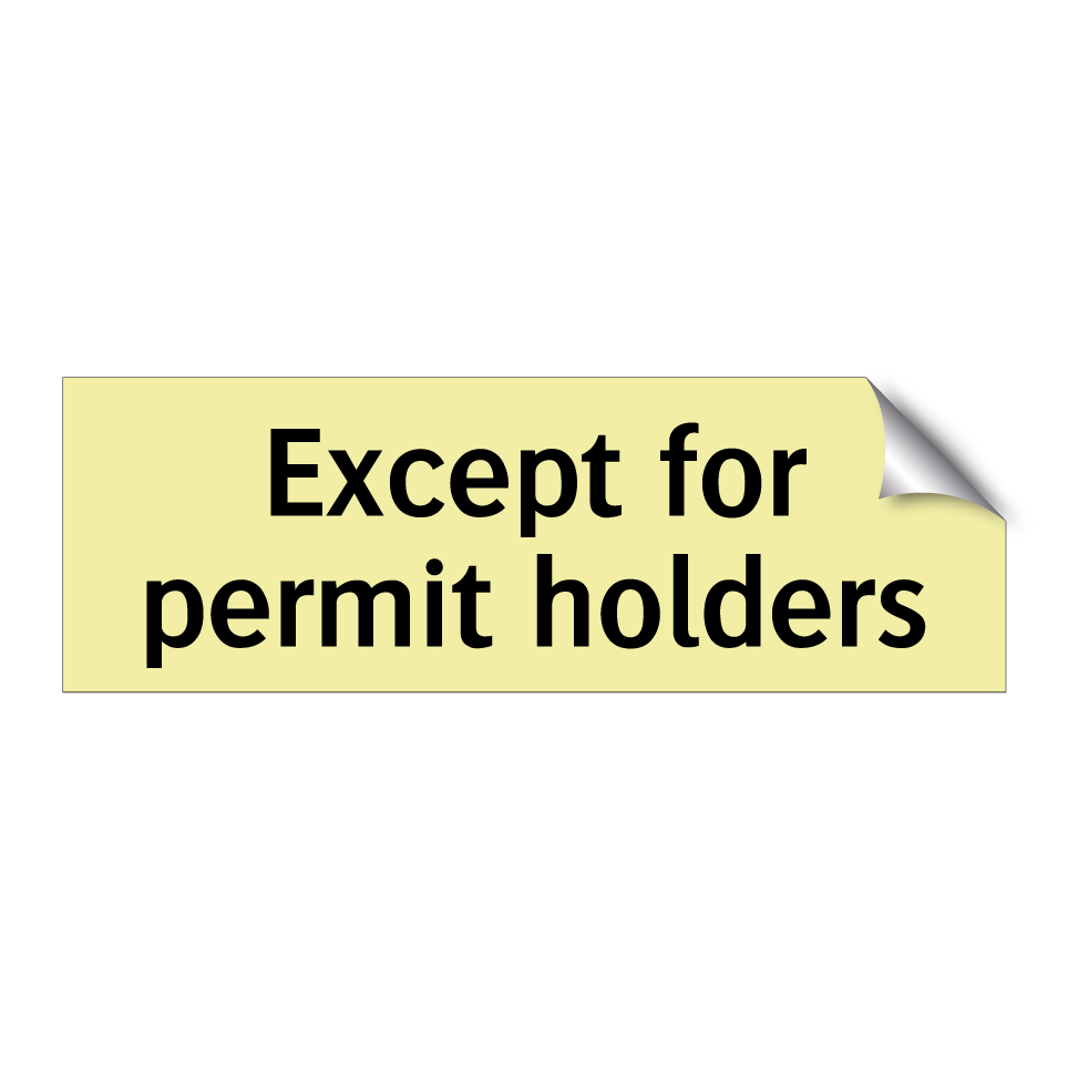 Except for permit holders