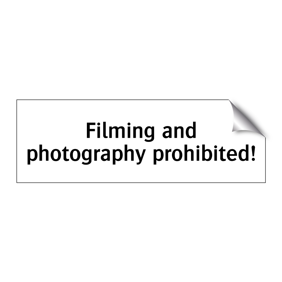 Filming and photography prohibited!