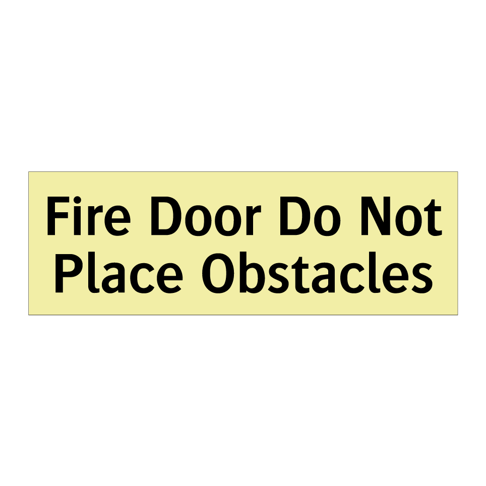 Fire Door Do Not Place Obstacles