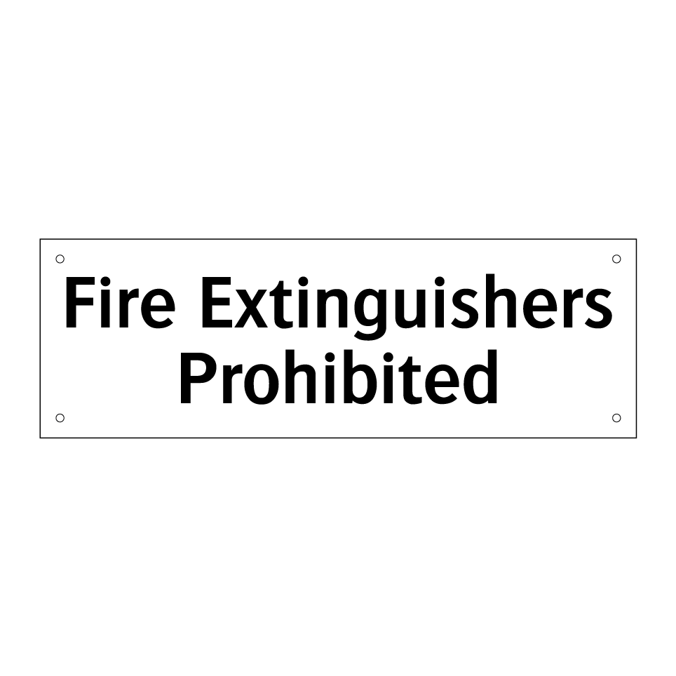Fire Extinguishers Prohibited