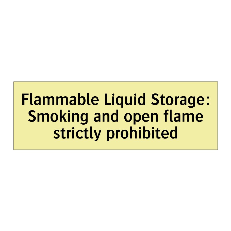 Flammable Liquid Storage: Smoking and open flame strictly prohibited