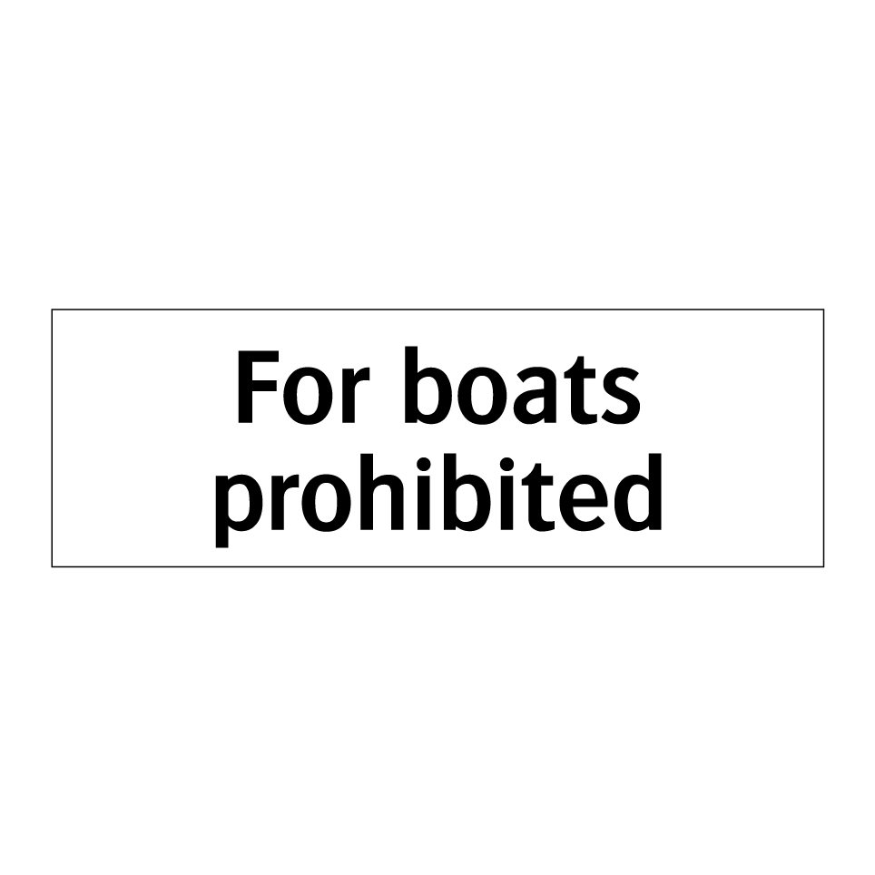 For boats prohibited