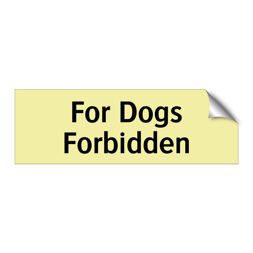 For Dogs Forbidden