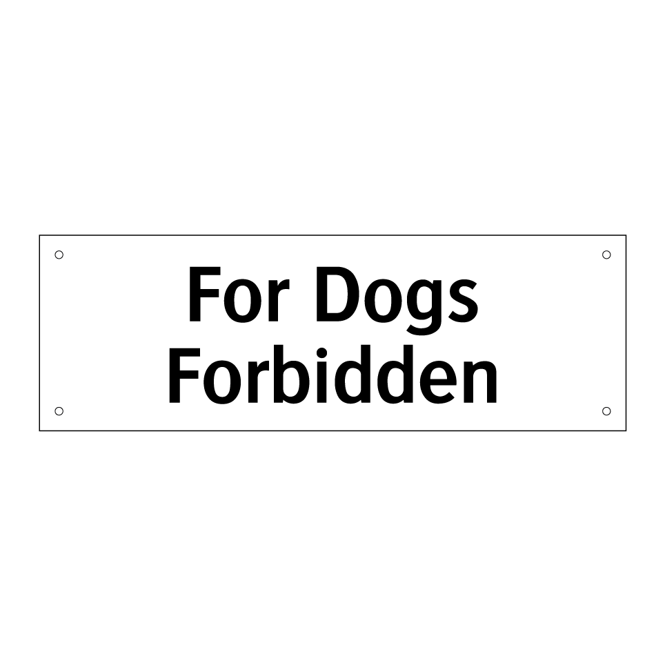 For Dogs Forbidden