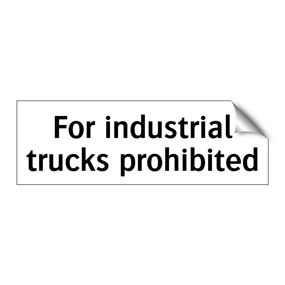 For industrial trucks prohibited