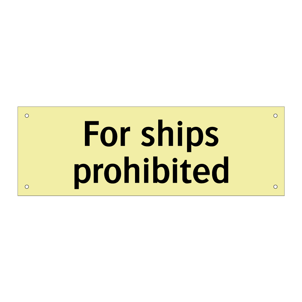 For ships prohibited