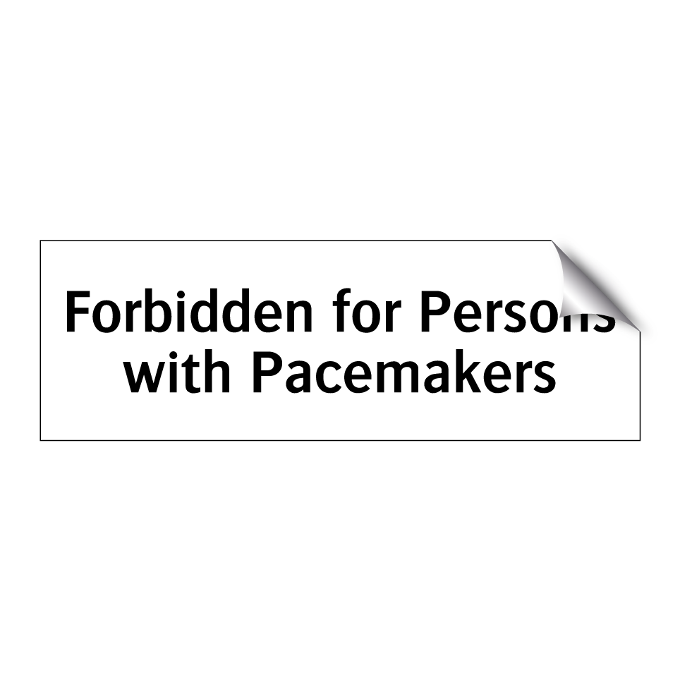 Forbidden for Persons with Pacemakers