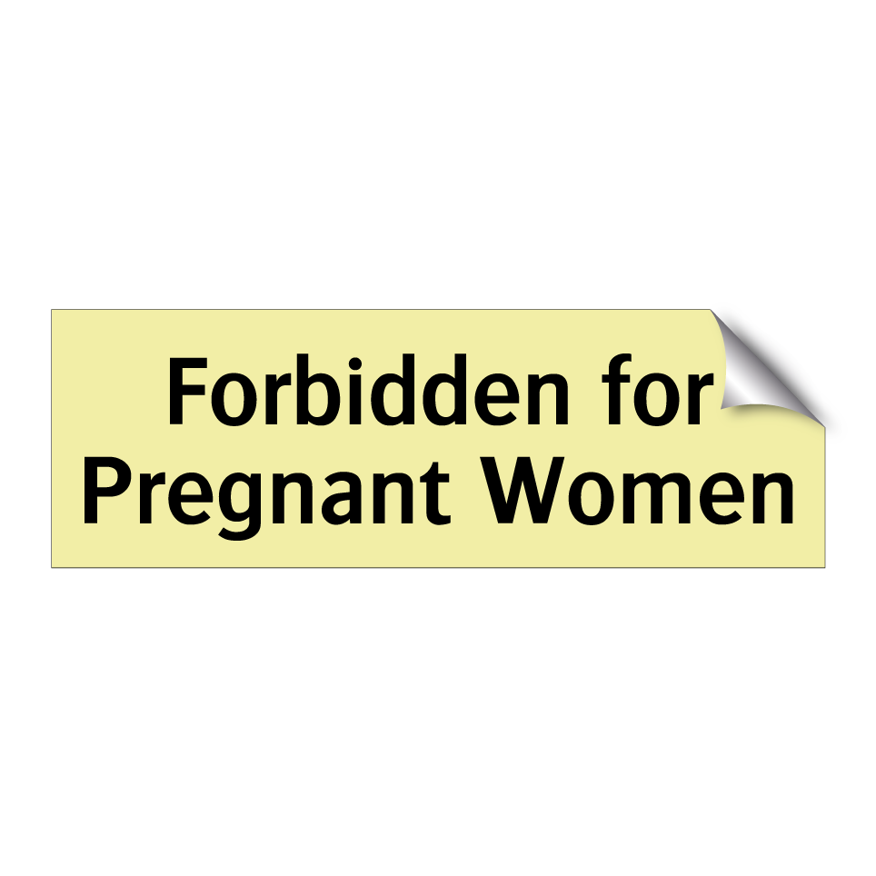 Forbidden for Pregnant Women
