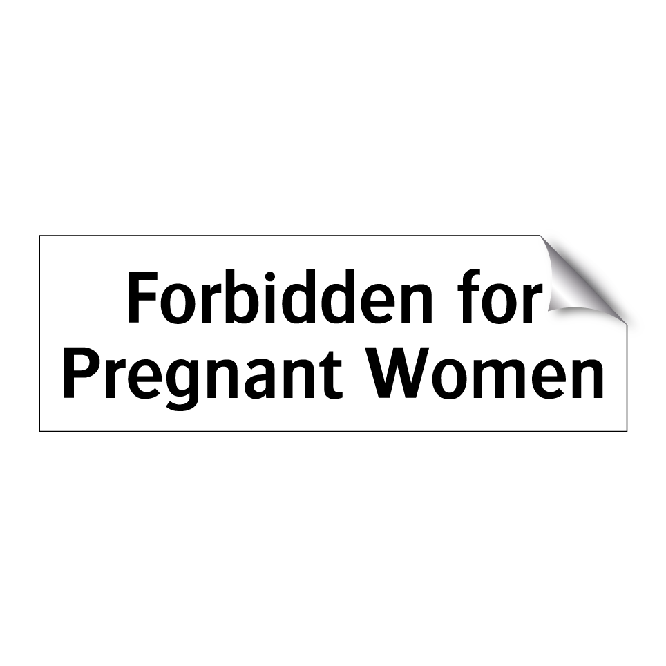 Forbidden for Pregnant Women