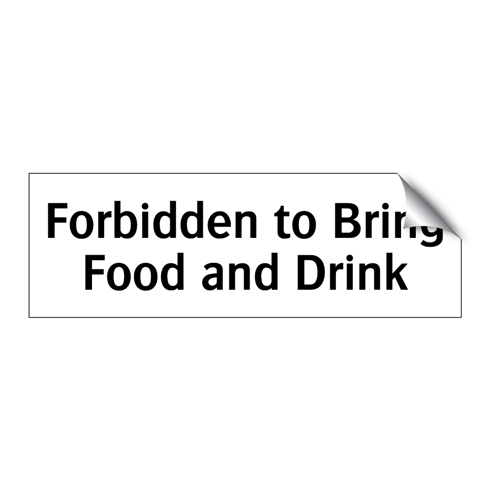 Forbidden to Bring Food and Drink