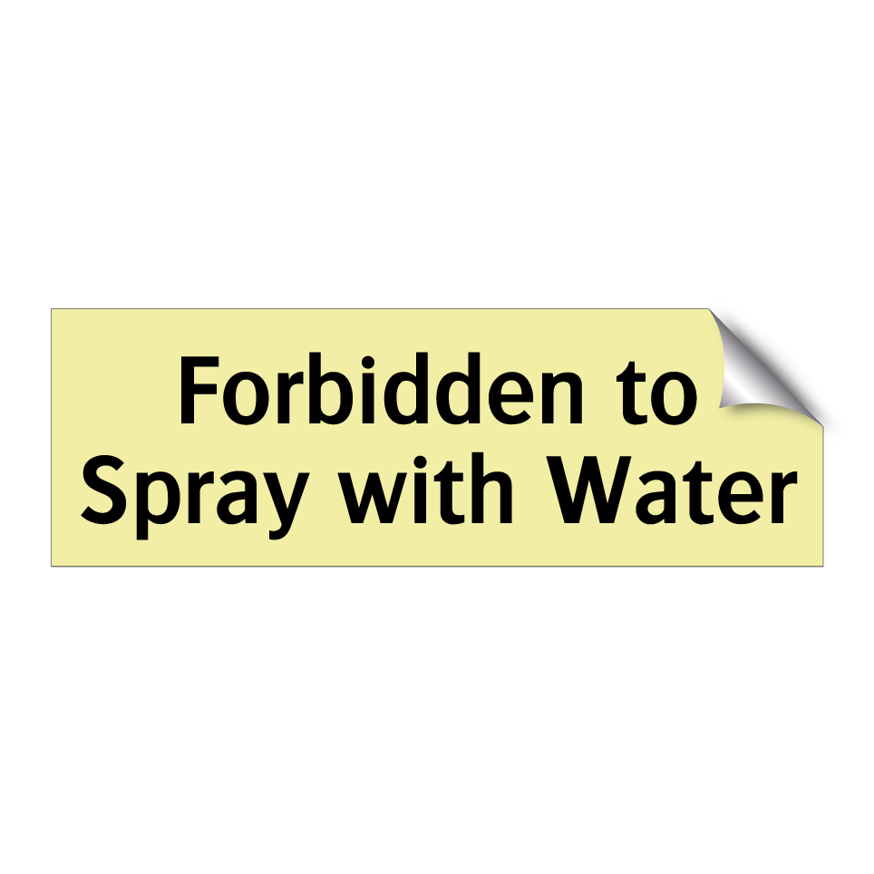 Forbidden to Spray with Water