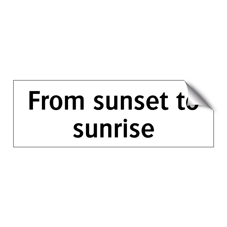From sunset to sunrise