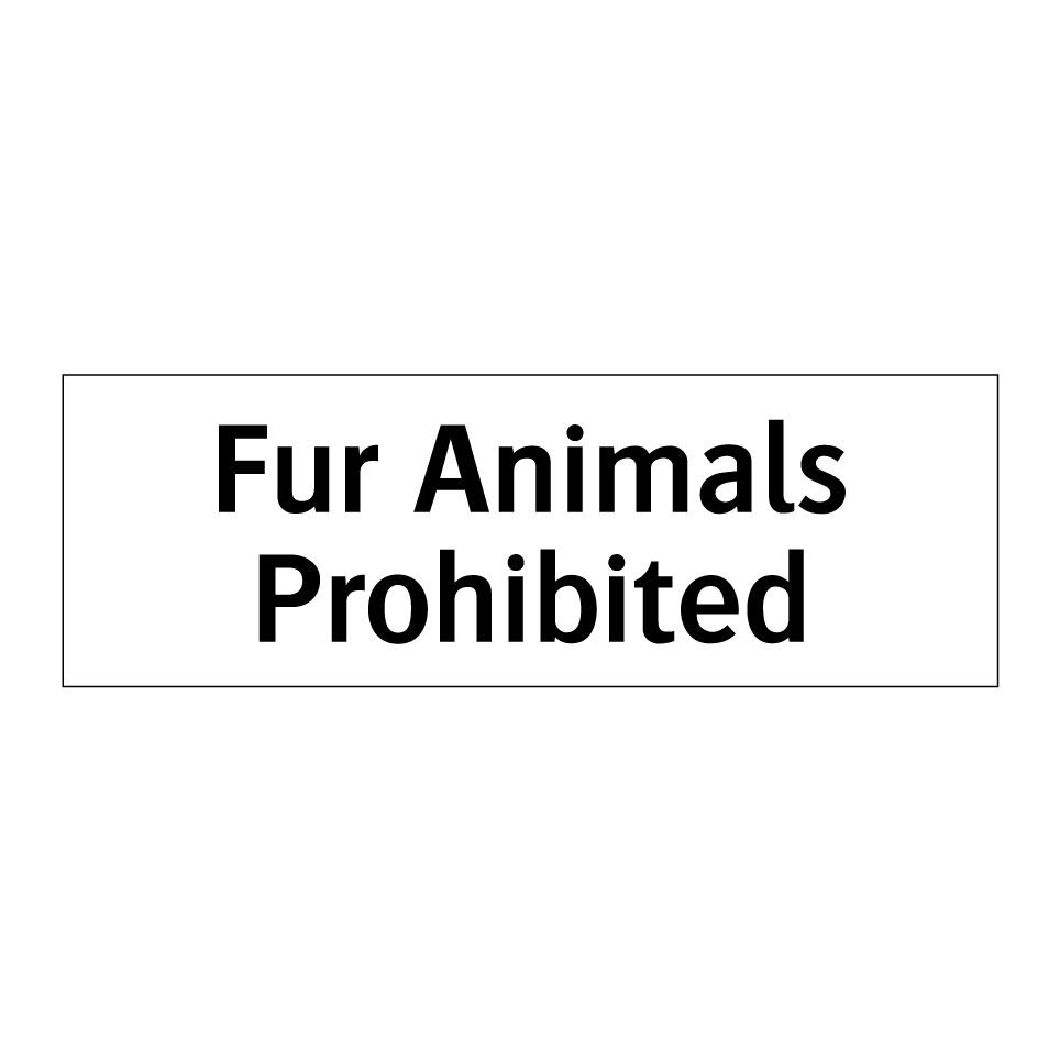 Fur Animals Prohibited