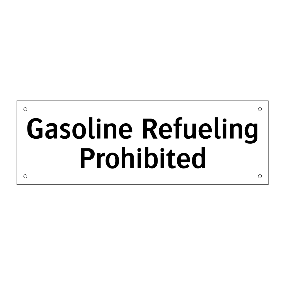 Gasoline Refueling Prohibited