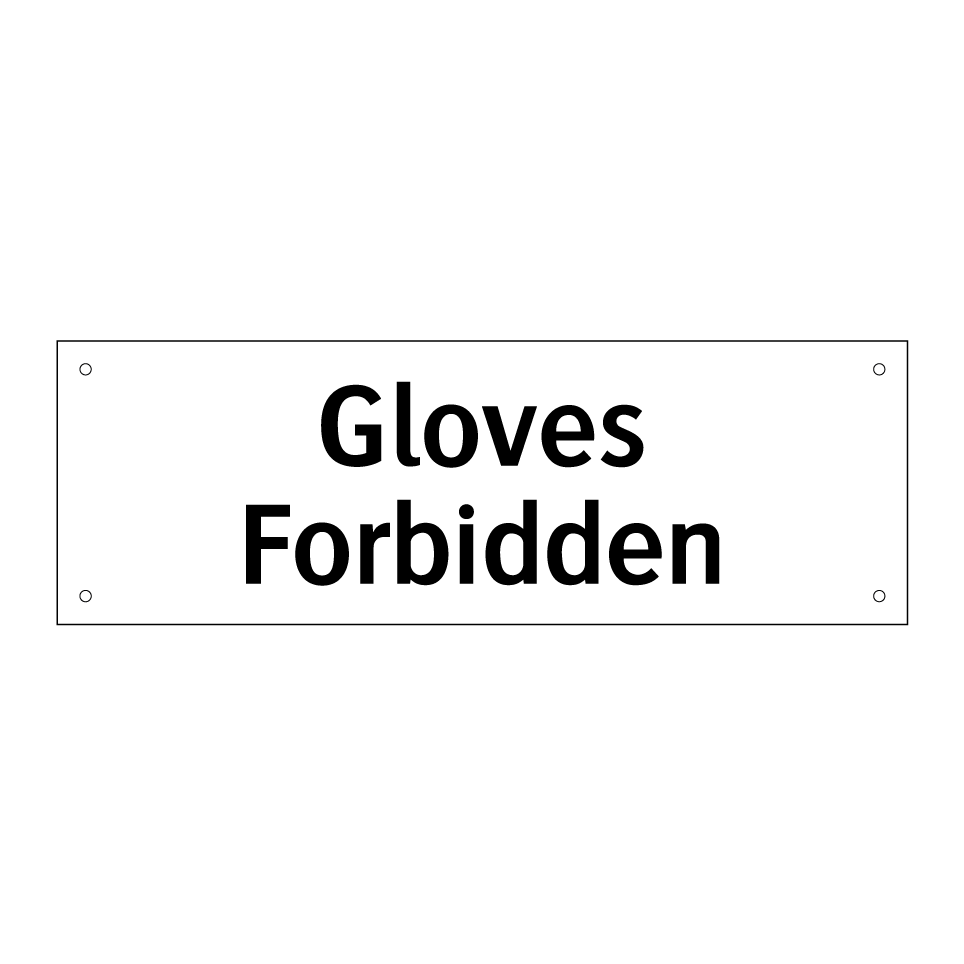 Gloves Forbidden