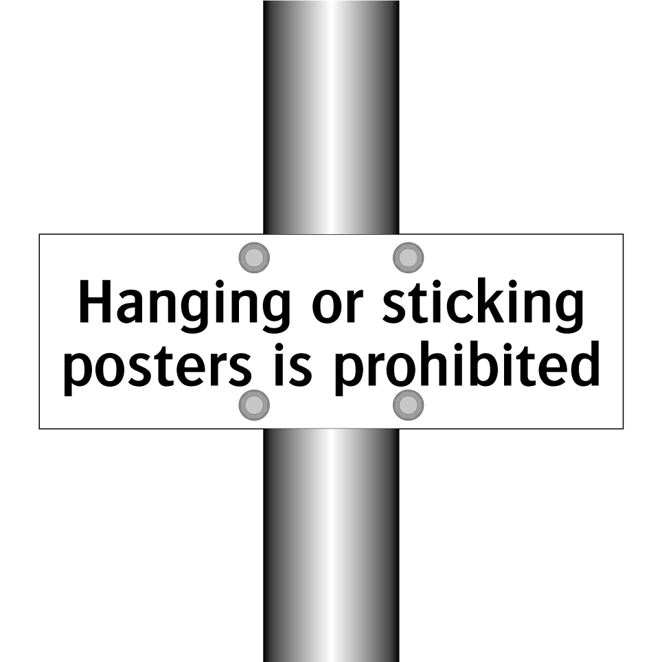 Hanging or sticking posters is prohibited