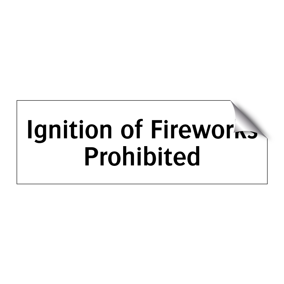 Ignition of Fireworks Prohibited