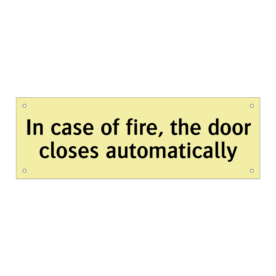 In case of fire, the door closes automatically
