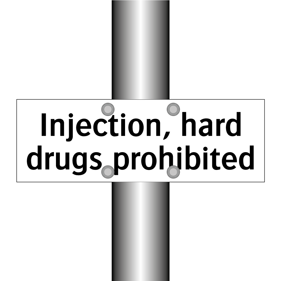 Injection, hard drugs prohibited