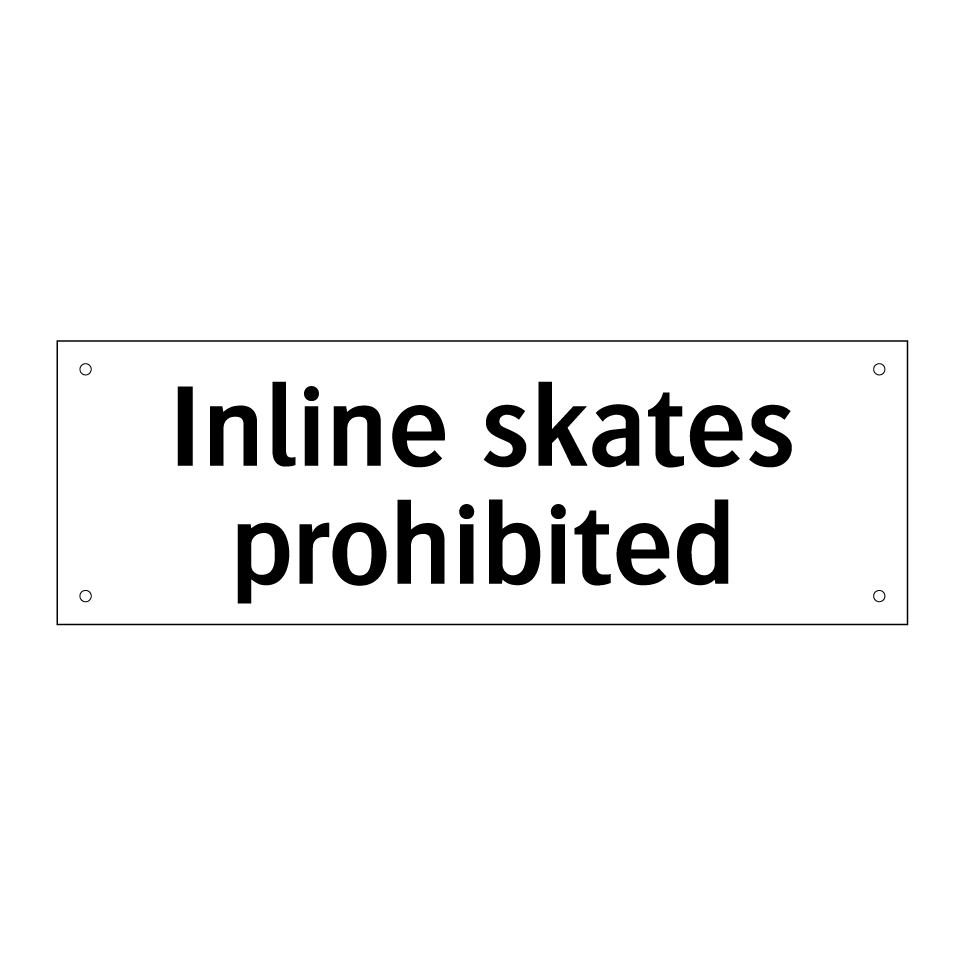Inline skates prohibited