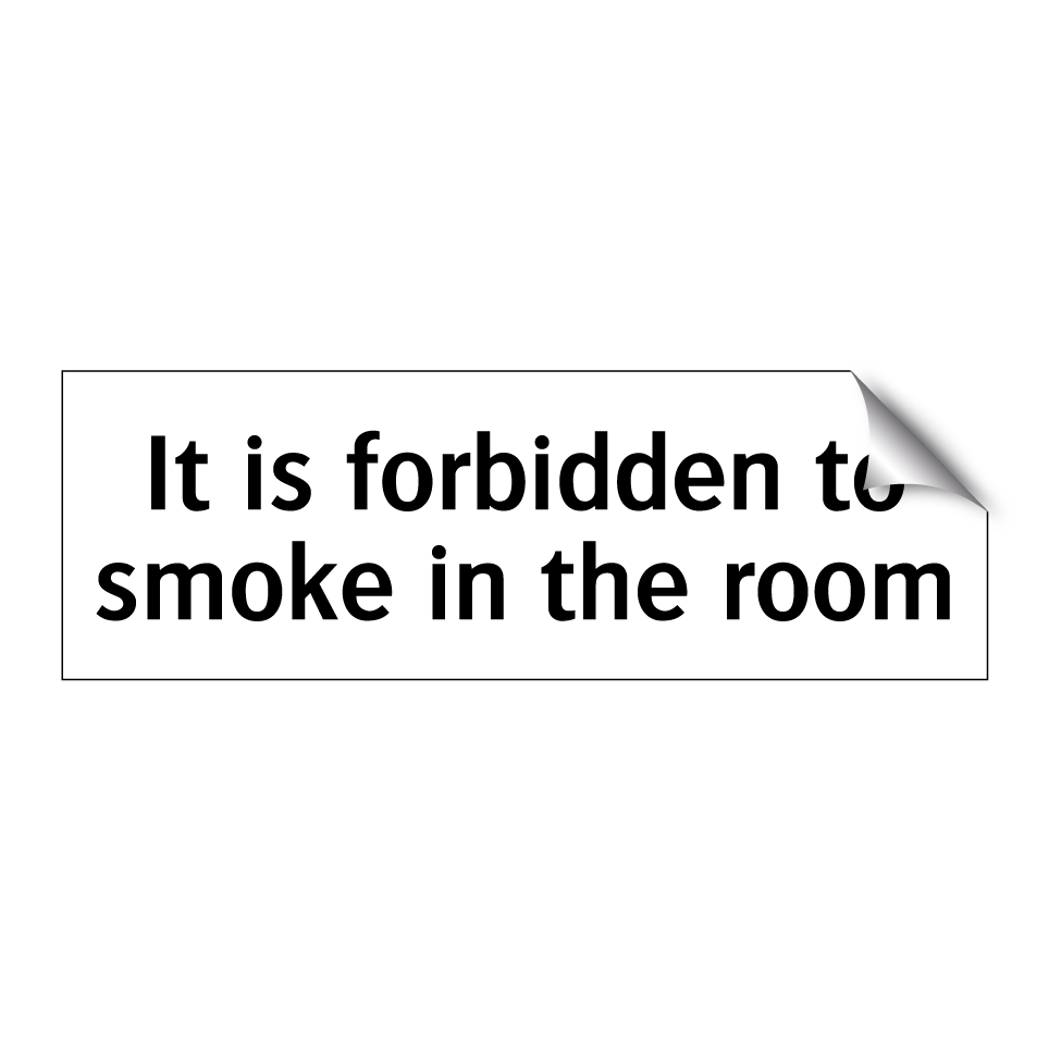 It is forbidden to smoke in the room