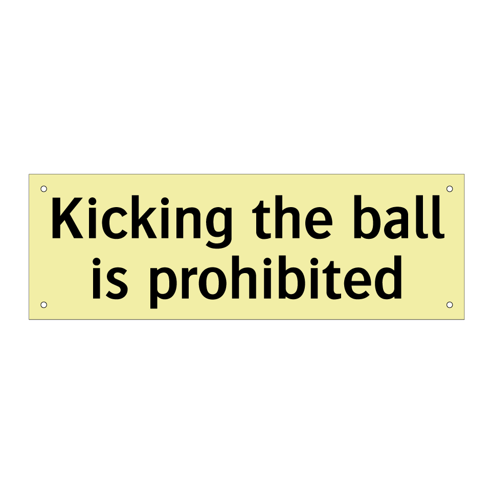 Kicking the ball is prohibited