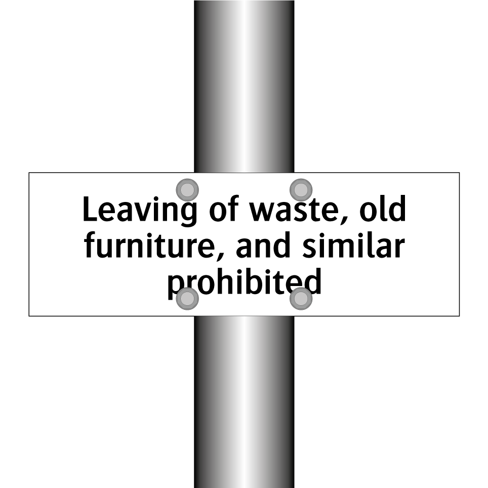 Leaving of waste, old furniture, and similar prohibited