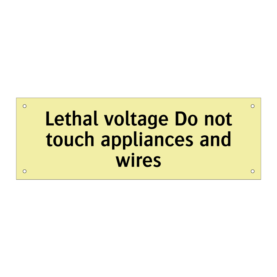 Lethal voltage Do not touch appliances and wires