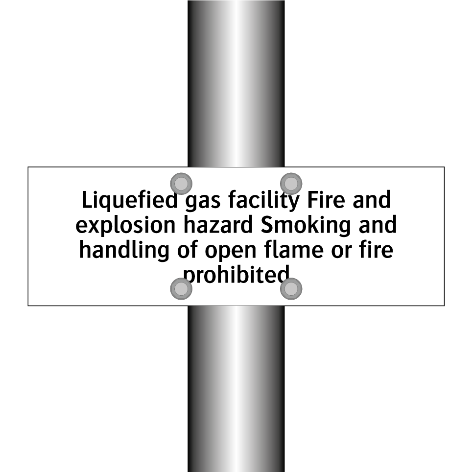 Liquefied gas facility Fire and explosion hazard Smoking and handling of open flame or fire prohibited