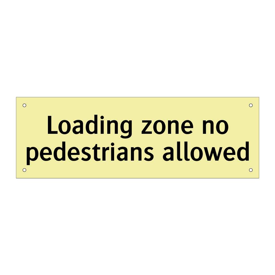 Loading zone no pedestrians allowed