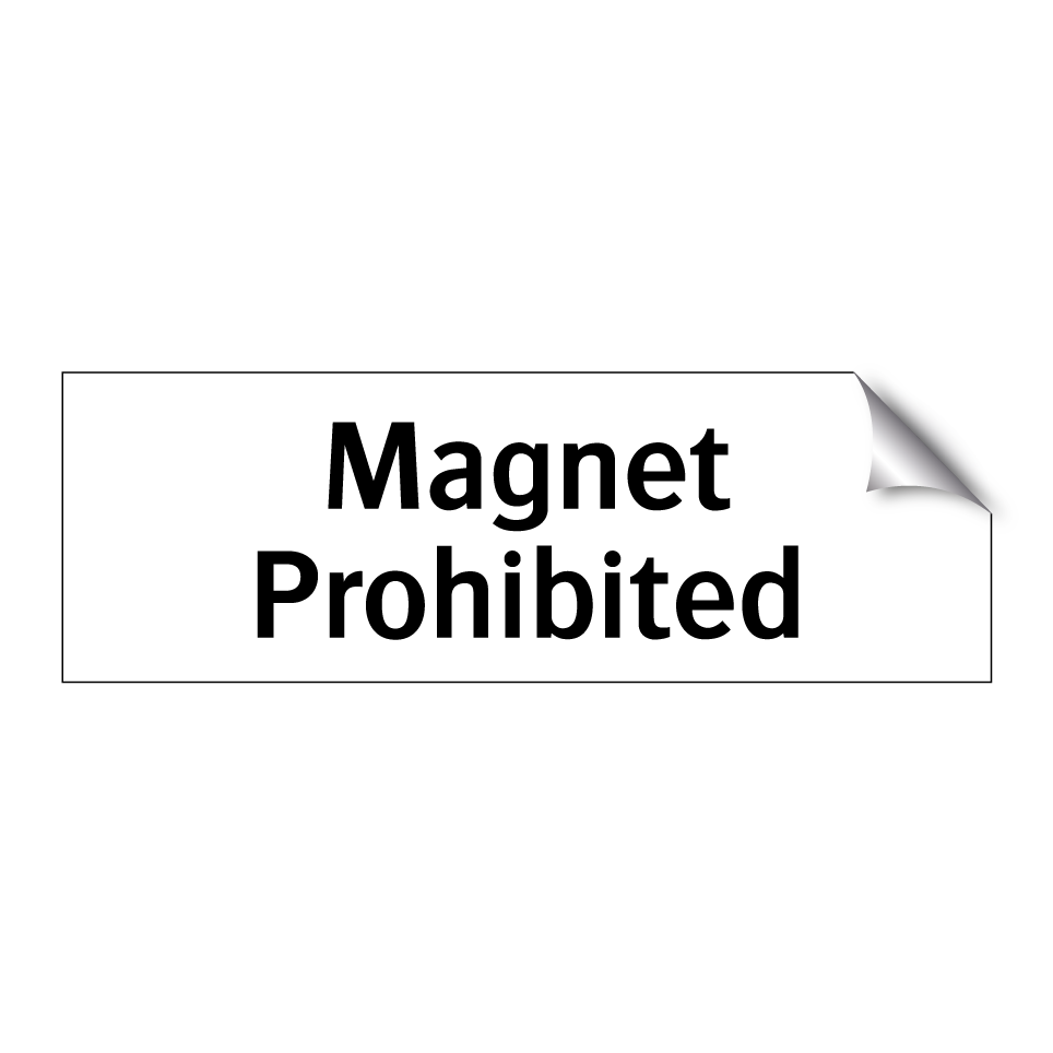 Magnet Prohibited