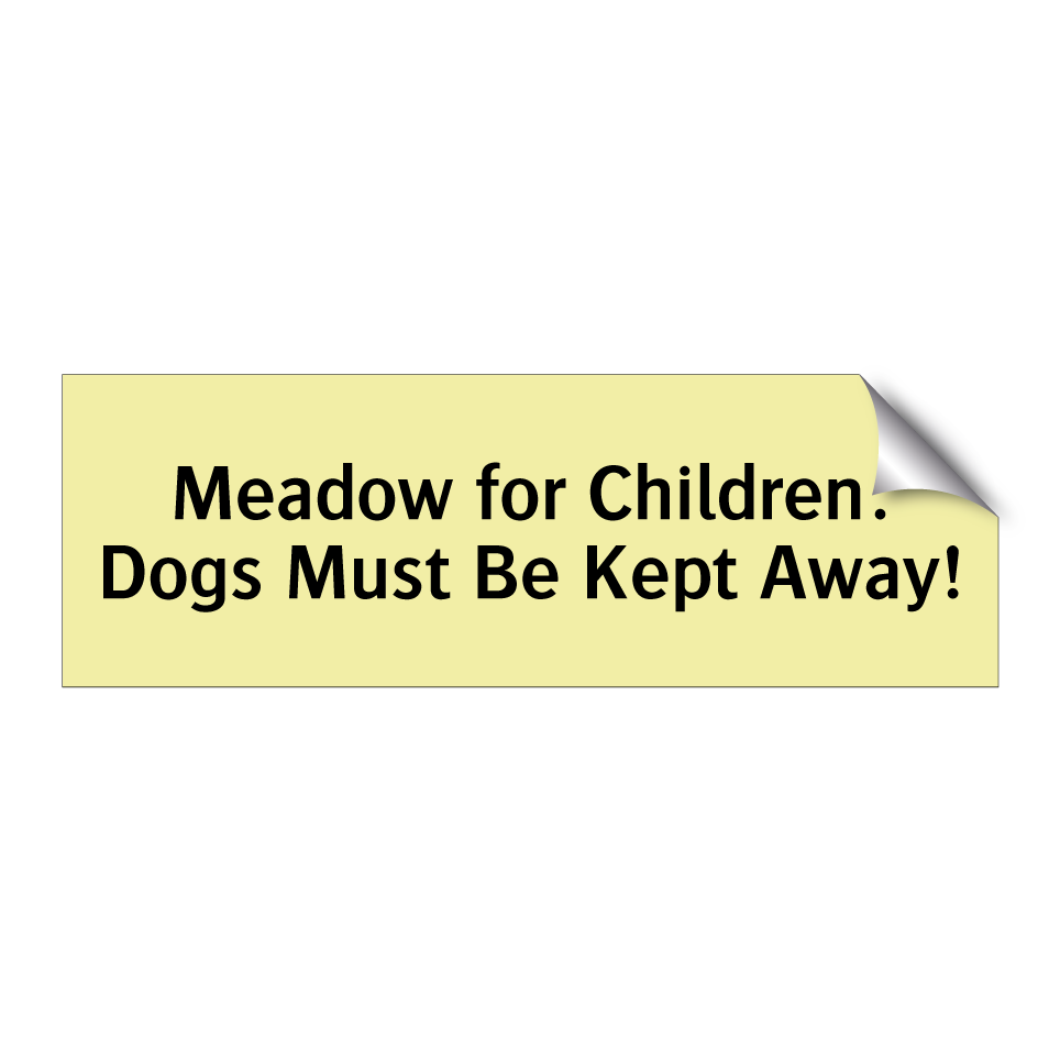 Meadow for Children: Dogs Must Be Kept Away!