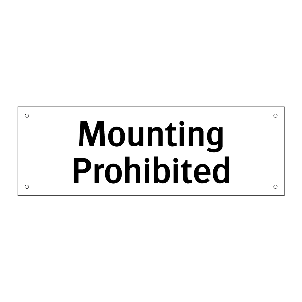 Mounting Prohibited