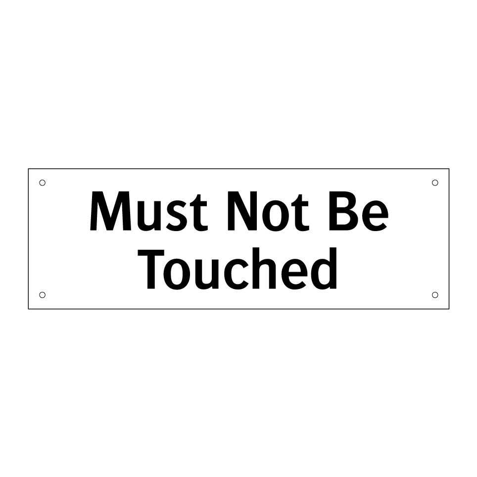 Must Not Be Touched