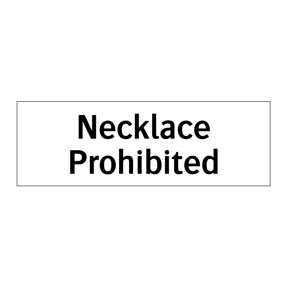 Necklace Prohibited