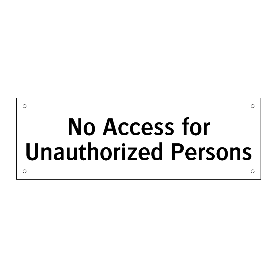No Access for Unauthorized Persons