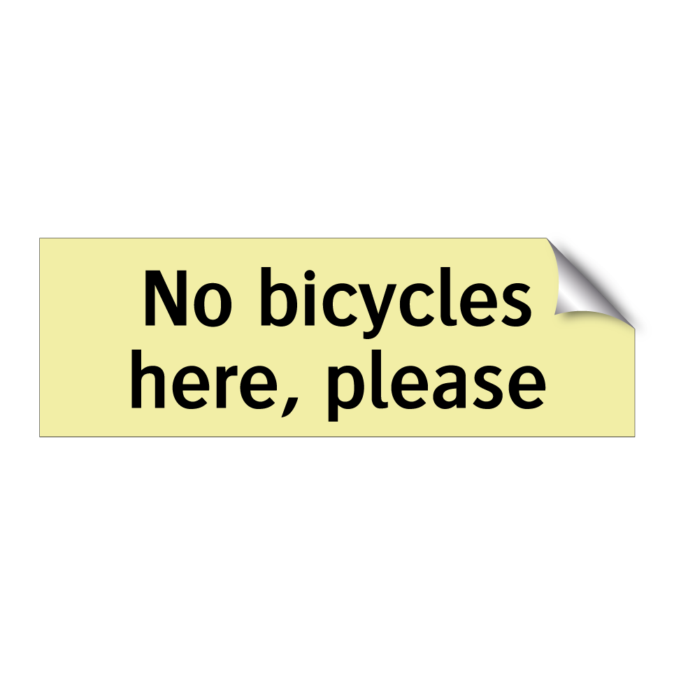 No bicycles here, please