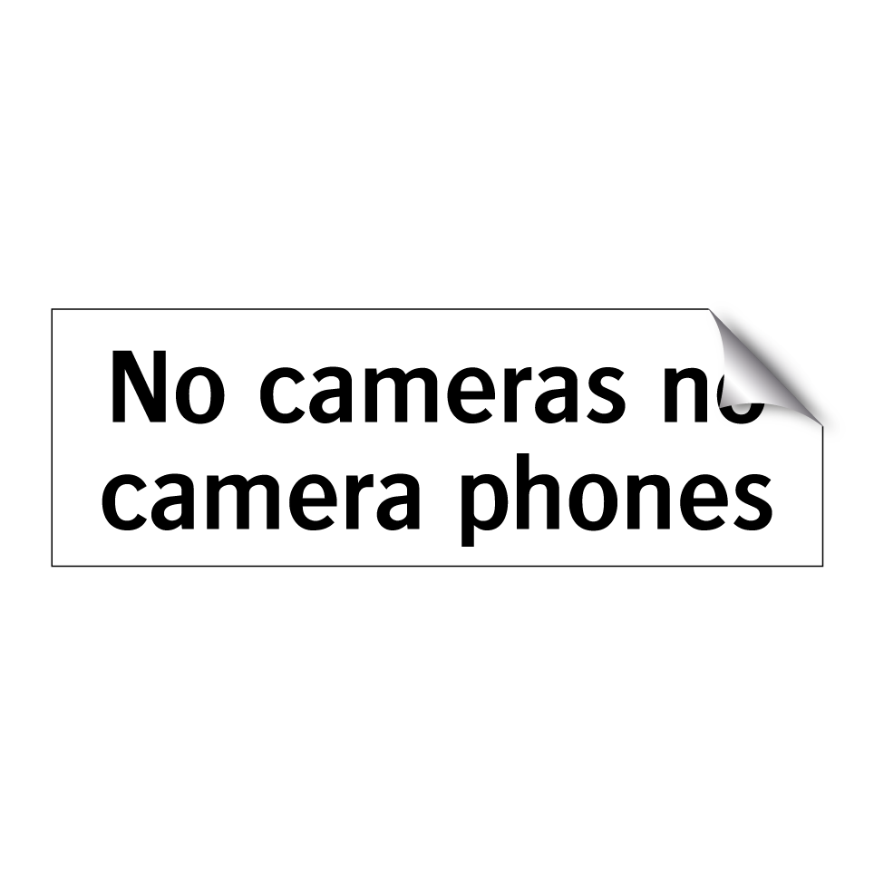 No cameras no camera phones