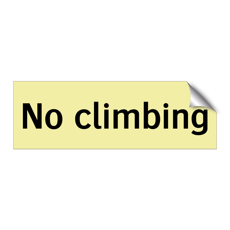 No climbing