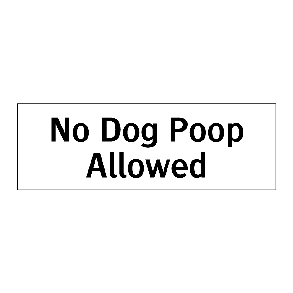 No Dog Poop Allowed